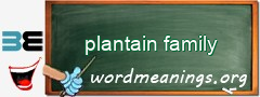WordMeaning blackboard for plantain family